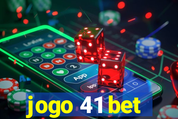 jogo 41 bet